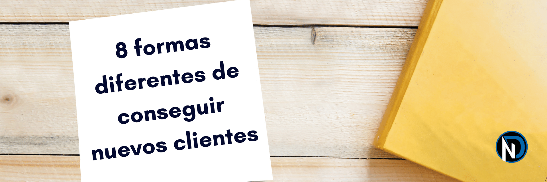 Estrategias Efectivas Para Conseguir Clientes Potenciales Gu A Completa