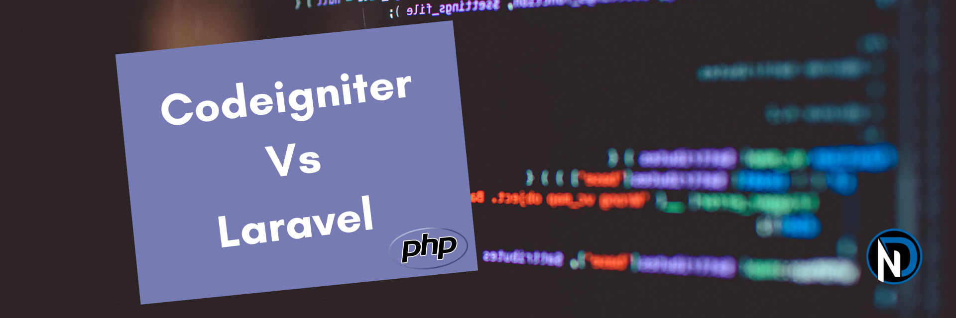 Comparativa Codeigniter Vs Laravel Frameworks Php