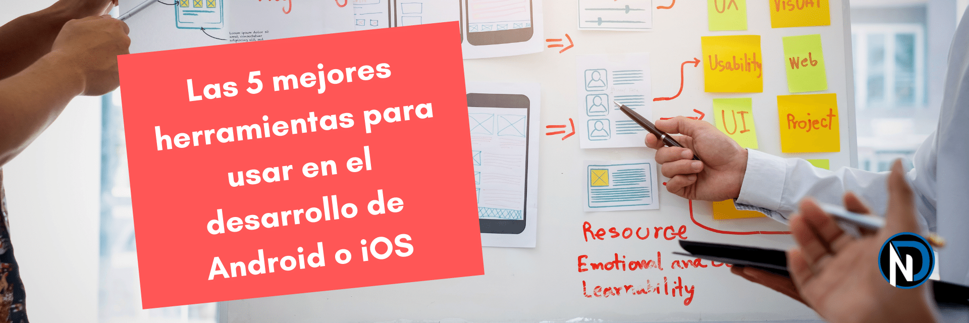 Las 5 Mejores Herramientas Para El Desarrollo De Android Y IOS